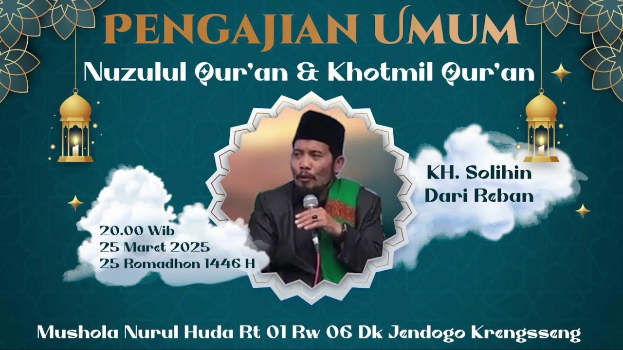PENGAJIAN UMUM NUZULUL QUR'AN & KHOTMIL QURAN