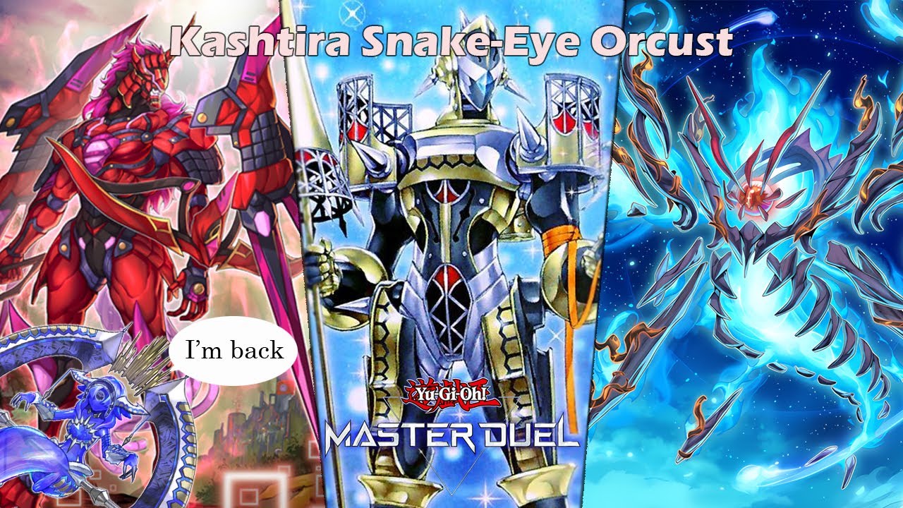 Kashtira Snake-Eye Orcust [Yu-Gi-Oh! Master Duel]