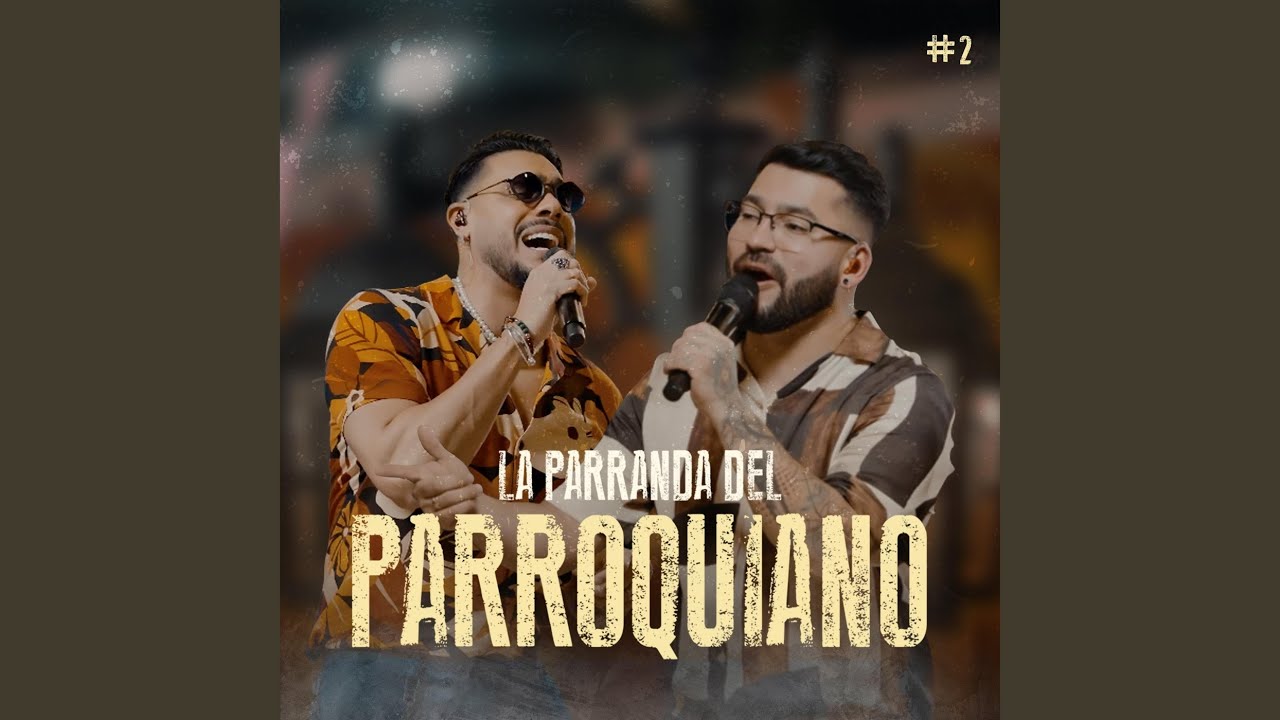 La Parranda del Parroquiano #2 (En Vivo) (feat. Ronald Borjas)