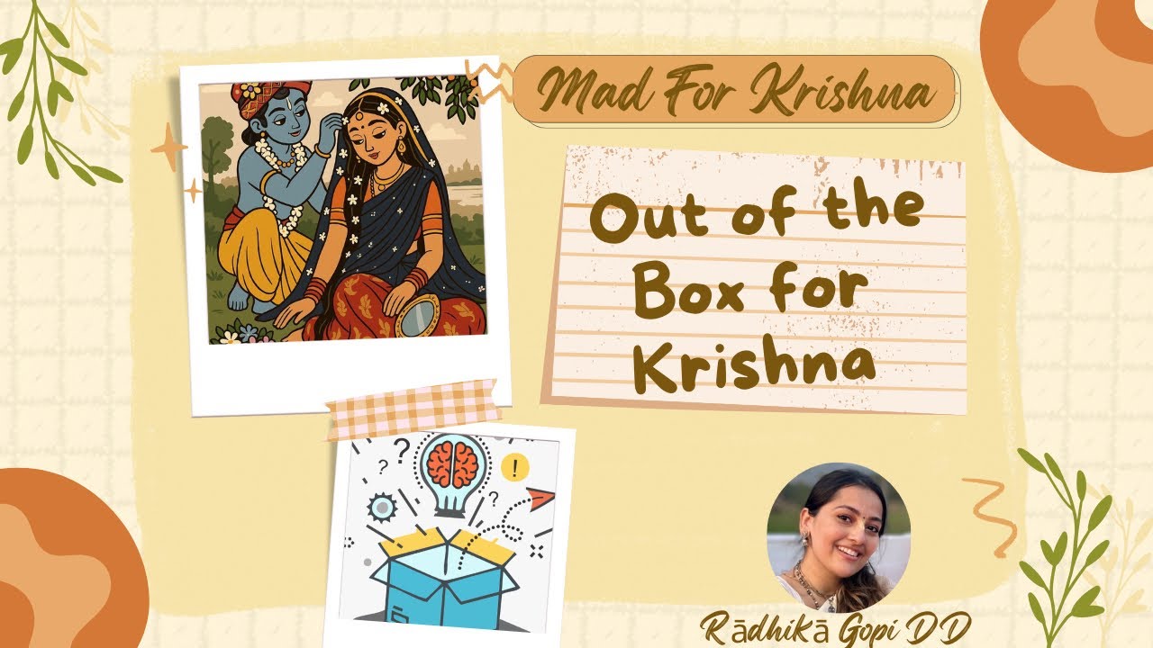 Out of the box 📦 for Krishna | Mad for Krishna | Anagha Bhosale | Rādhikā Gopi DD