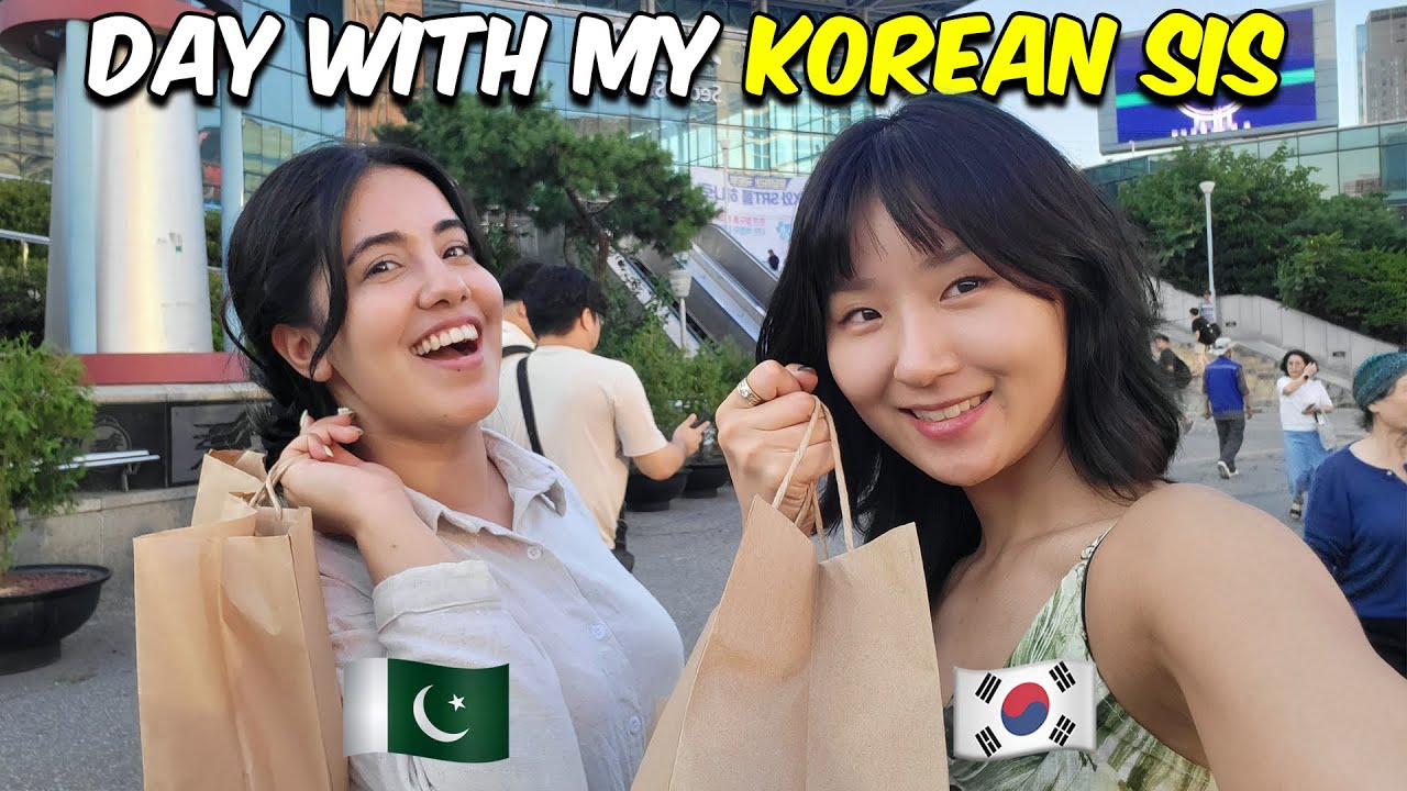 A Day with my Korean Sister 🇵🇰🇰🇷
