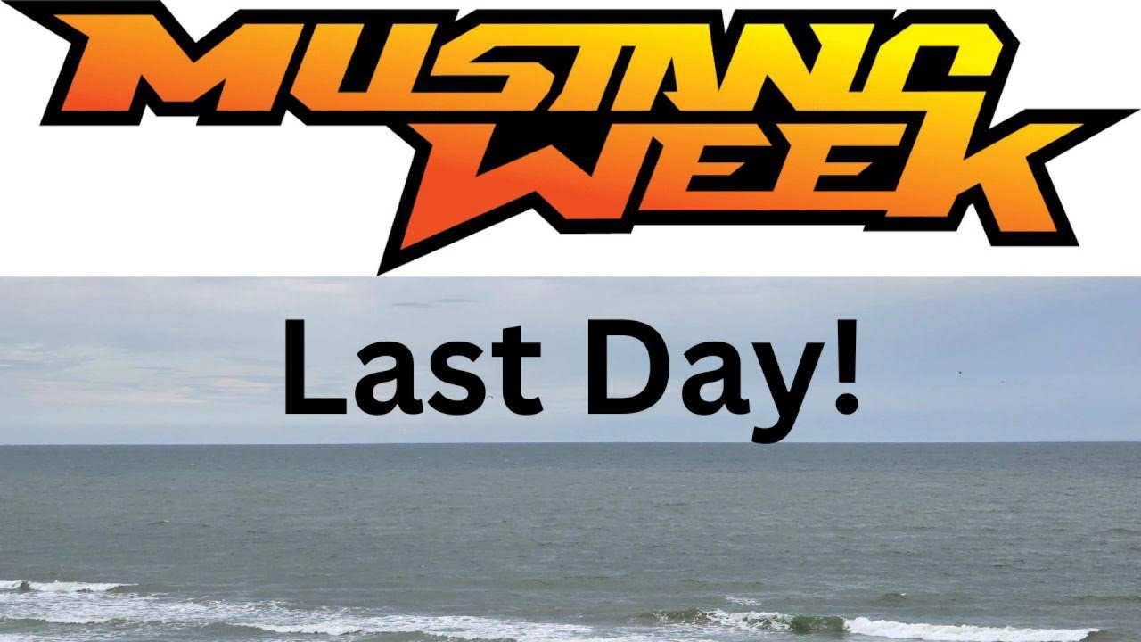 Last Day At Mustang Week 2025