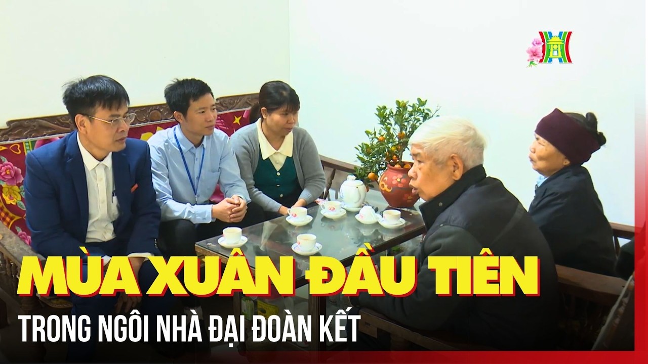 Mùa xuân đầu tiên trong ngôi nhà đại đoàn kết