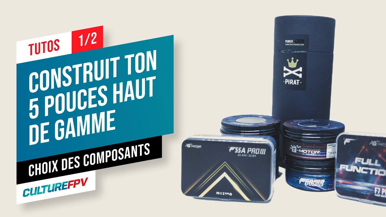 Construit ton 5 pouces haut de gamme Part 1/2 - Choix des composants