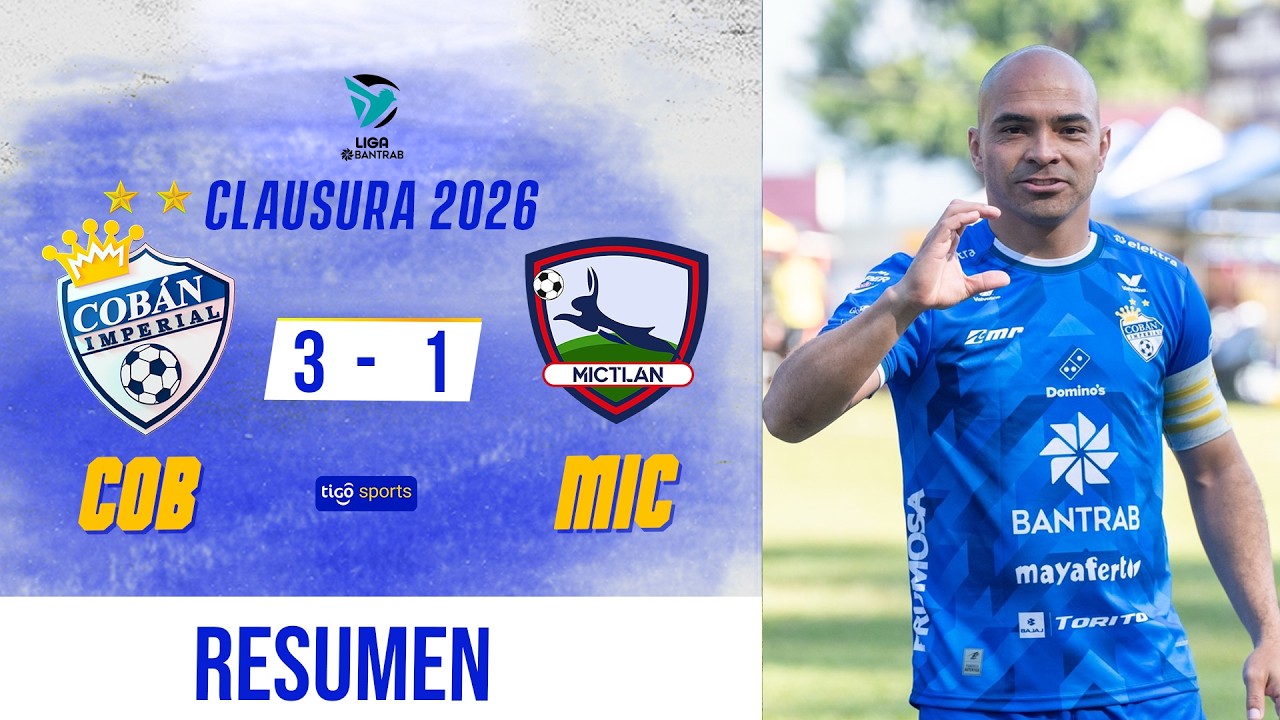 VICTORIA DEL LÍDER DEL TORNEO| Cobán Imperial 3-1 Mictlán | Resumen Completo