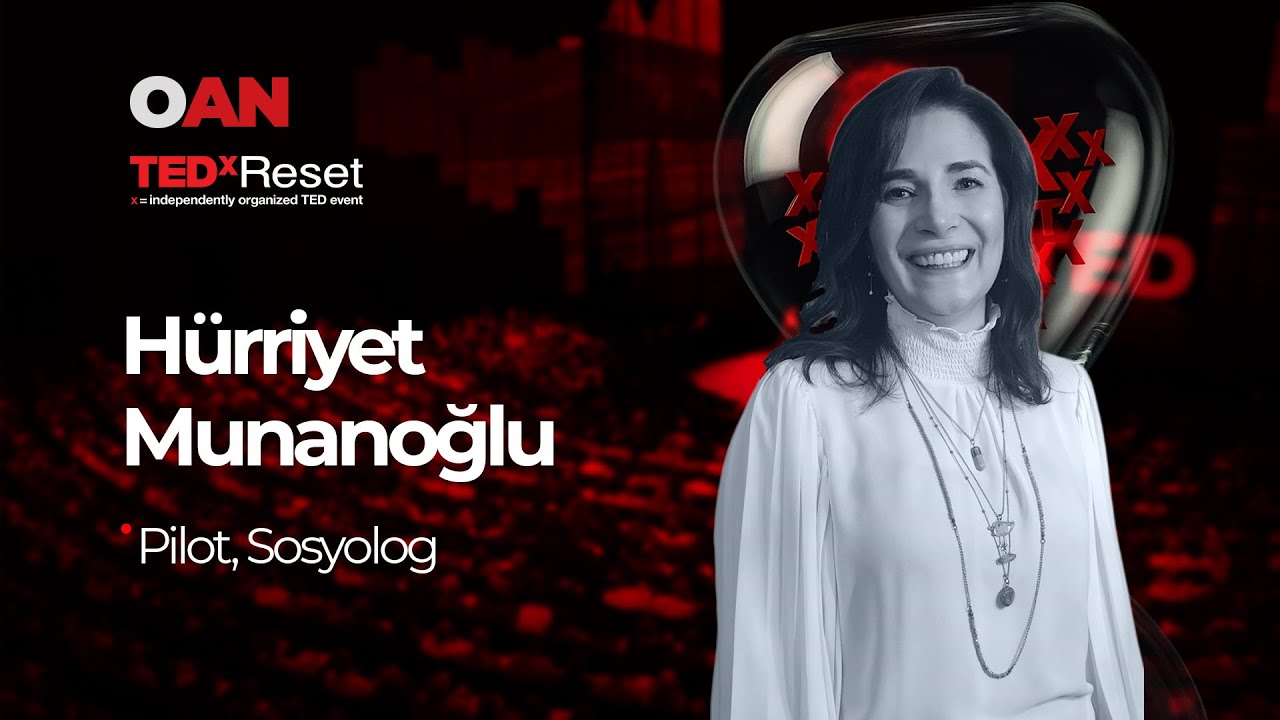 Saniyelerin &Ouml;nemi | 2025 | H&uuml;rriyet Munanoğlu | TEDxReset