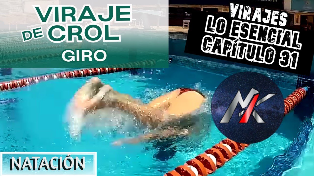 🏊 VIRAJE de CROL: GIRO ↪ Capítulo 31: VIRAJES ♒ [Lo Esencial]