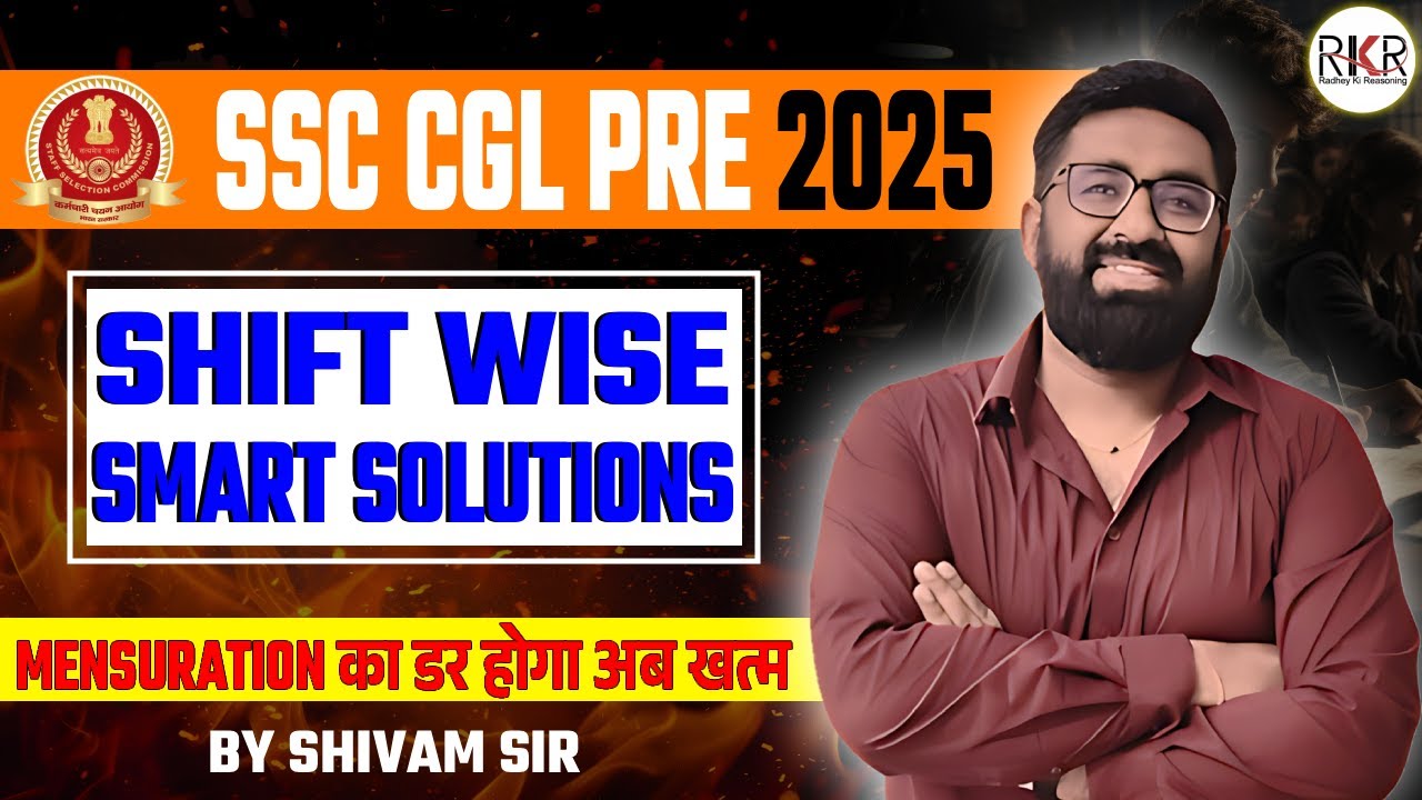 SSC CGL Pre 2025 Maths Paper Solution | Shift Wise Analysis & PYQ | By Shivam Sir #selectionpower
