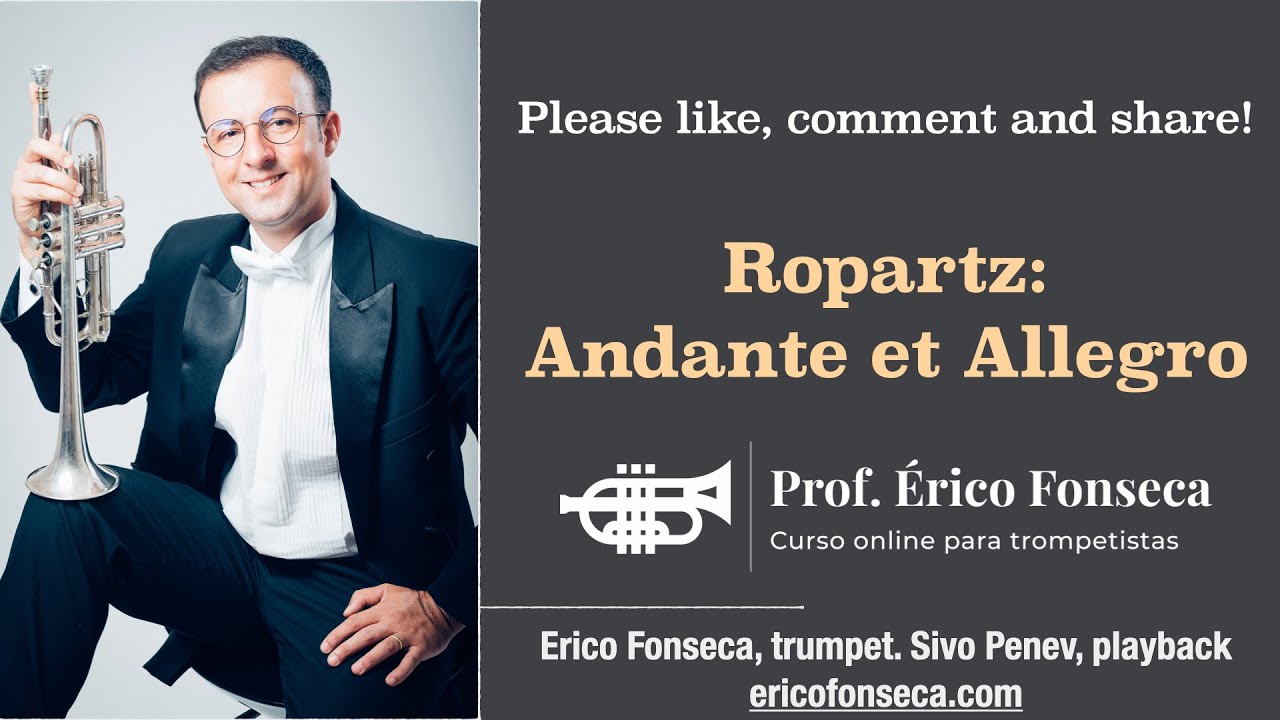 Ropartz: Andante et Allegro. Erico Fonseca, trumpet. Sivo Penev, playback.