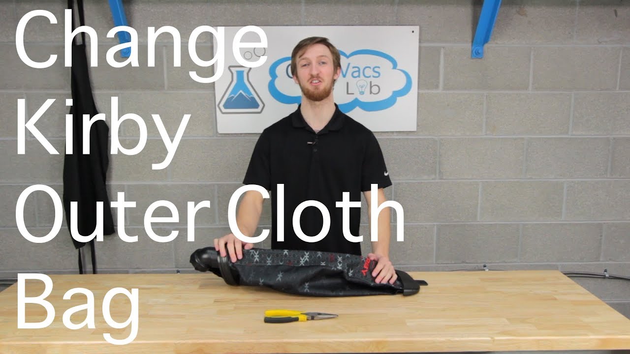 How to Change a Kirby Vacuum Outer Cloth Bag
