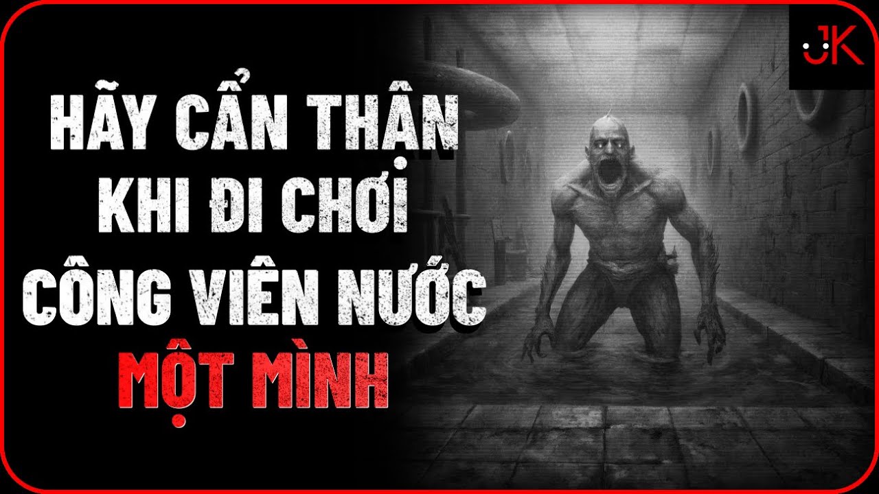 r/Nosleep | Đừng bao giờ đi chơi công viên nước 1 mình | Jeftun