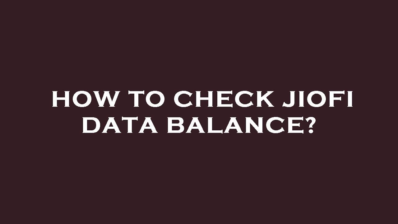 How to check jiofi data balance?
