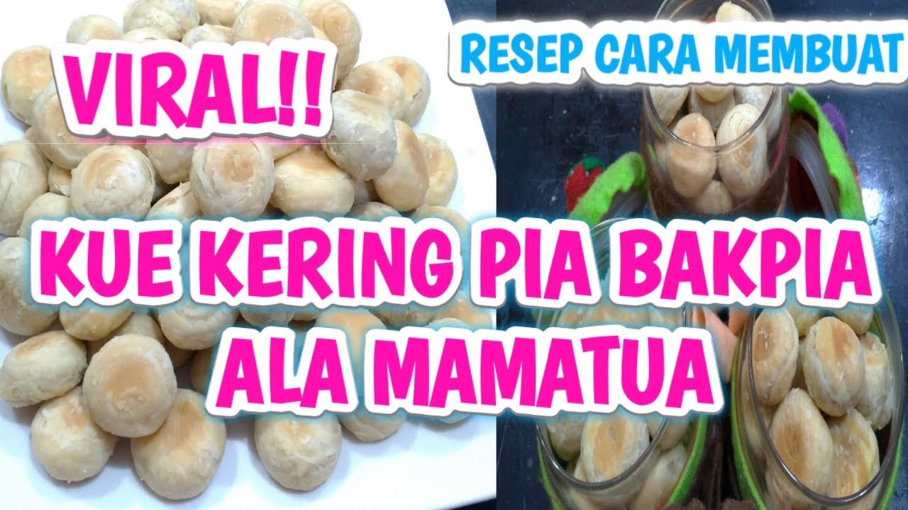 Viral!! Resep Cara Membuat Kue Kering Pia BakPia Ala Mamatua