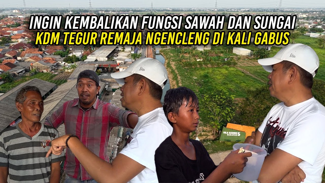INGIN KEMBALIKAN FUNGSI SAWAH DAN SUNGAI | KDM TEGUR REMAJA NGENCLENG DI KALI GABUS