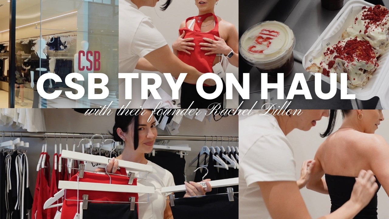 CSB Try On Haul With Rachel Dillon