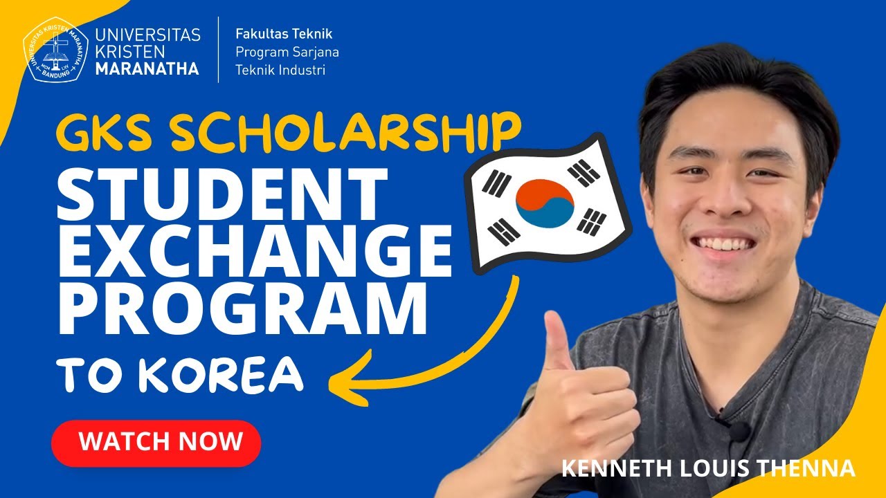 Student Exchange Program to Korea with Global Korea Scholarship (GKS) Scholarship