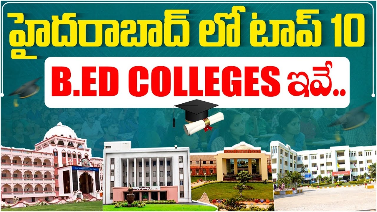 Top 10 B.Ed. Colleges in Hyderabad | Top B.Ed. Colleges in Telangana |  SocialPost EduHub