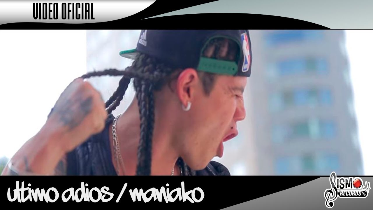 ULTIMO ADIOS  //  MANIAKO FEAT. NEZ LEMUS  //  VIDEO OFICIAL
