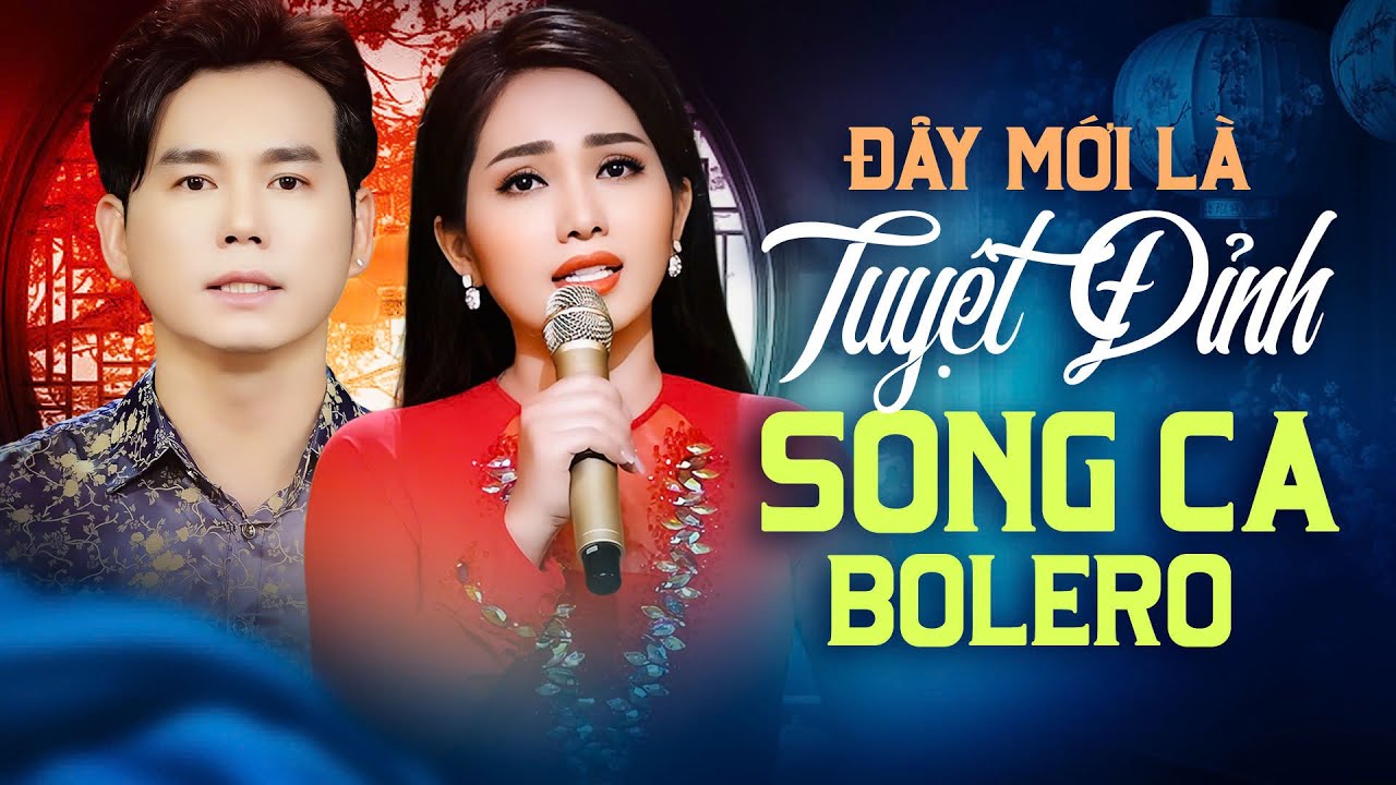 Đ&acirc;y Mới L&agrave; Tuyệt Đỉnh Li&ecirc;n Kh&uacute;c Song Ca Bolero Trữ T&igrave;nh NỔI DA G&Agrave; Mới Nhất - Ngọc Diệu & Thanh Vinh