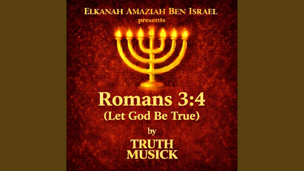 Romans 3:4 (Let God Be True)