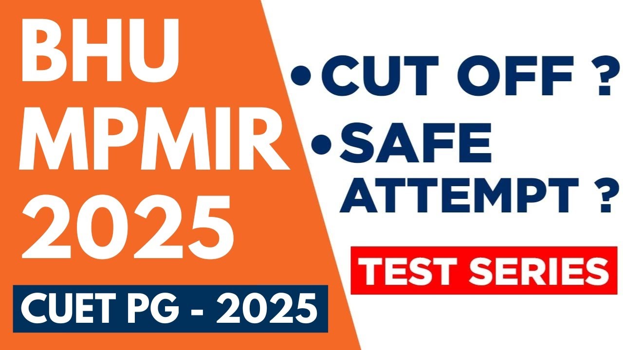 CUET PG BHU MPMIR  2025 EXPECTED CUT OFF ?