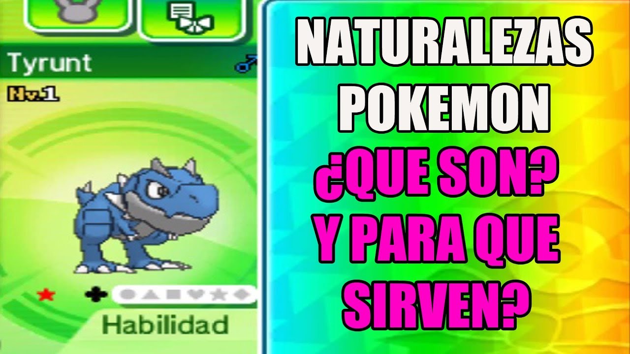 Para que Sirven la Naturalezas Pokemon¿? ( Guía Pokemon)