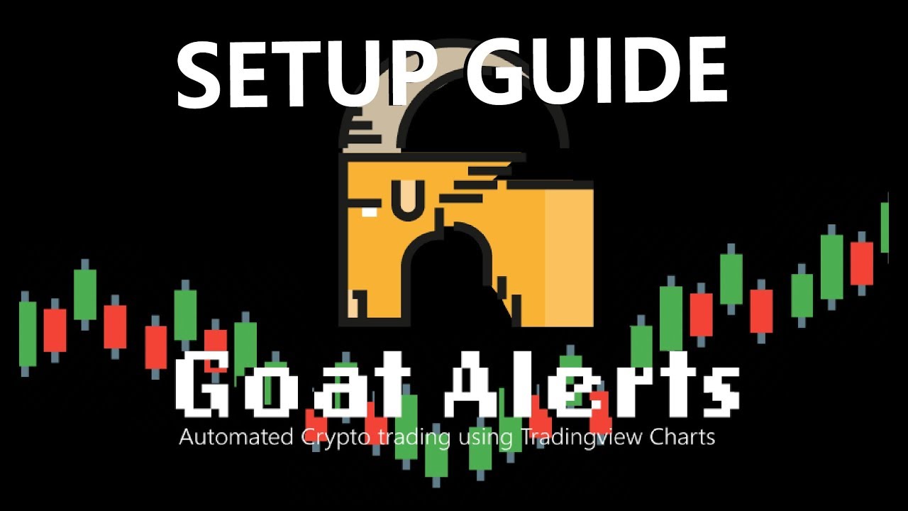 Goat Alerts Trading Bot Setup Guide - Tradingview Bot for  Bitmex & Bybit