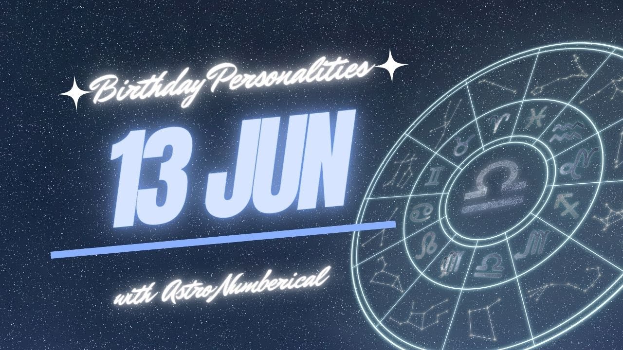 13 June Zodiac Horoscope: Birthday Personality & Traits Revealed