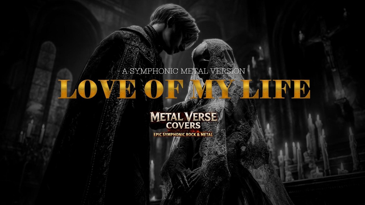 LOVE OF MY LIFE - BY QUEEN RE-IMAGE INTO  GOTHIC ROCK METAL COVER #musicvideo
