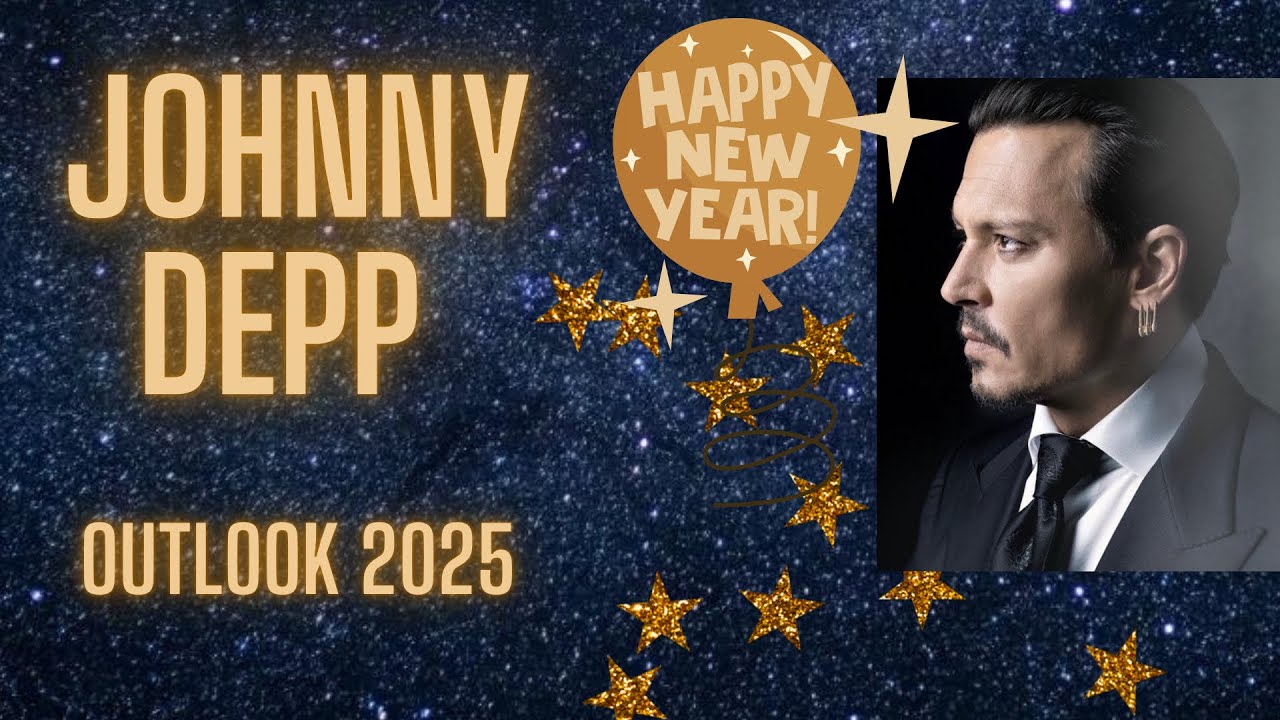 Johnny Depp Tarot OUTLOOK 2025 🍀