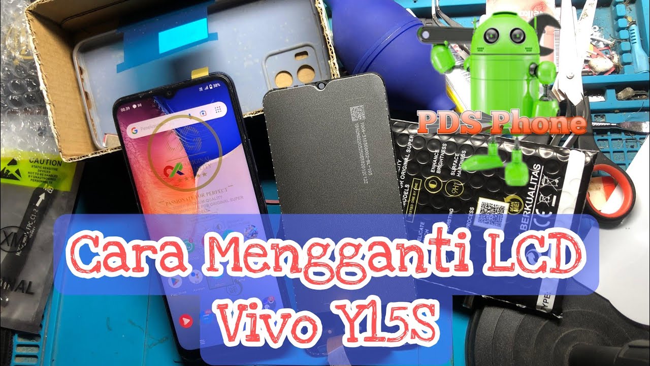 Cara Mengganti LCD Vivo Y15s