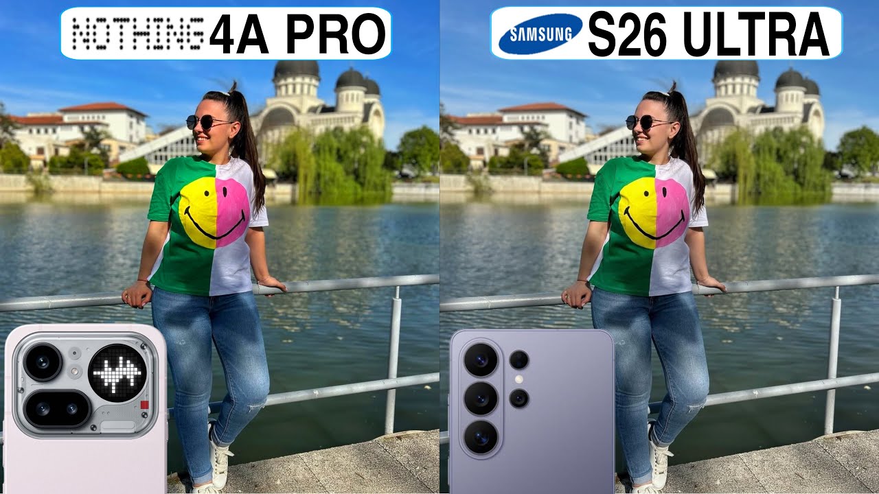 Nothing Phone 4A Pro 5G Vs Samsung Galaxy S26 Ultra Camera Test Comparison