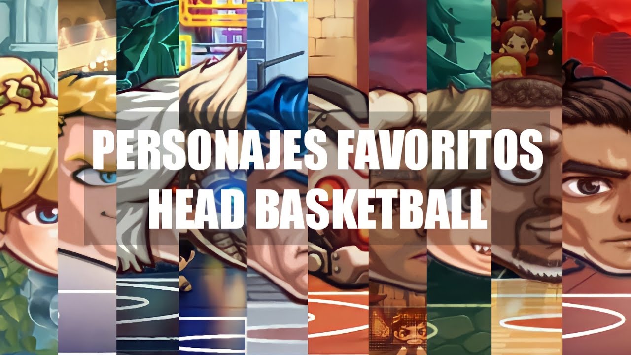HEAD BASKETBALL TOP 10 PERSONAJES FAVORITOS