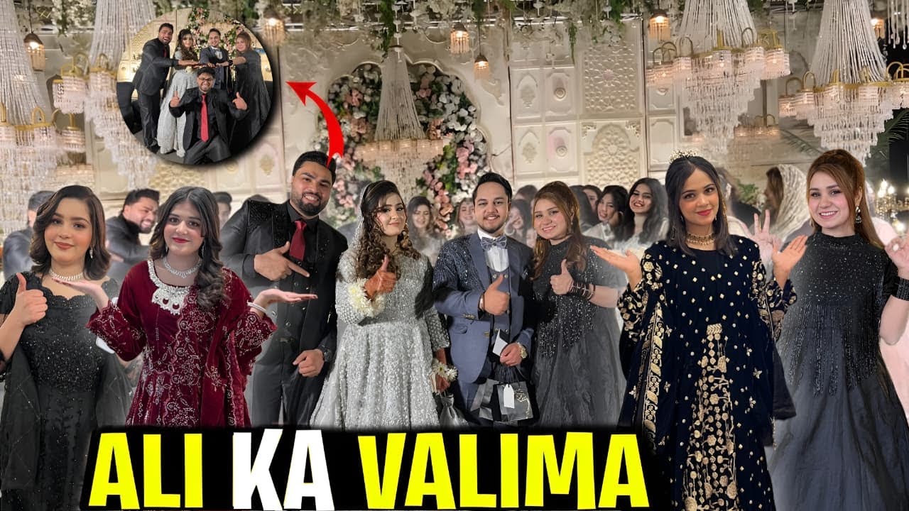 Shukar Alhamdulillah Ali ka walima Done// All Family Too much happy 