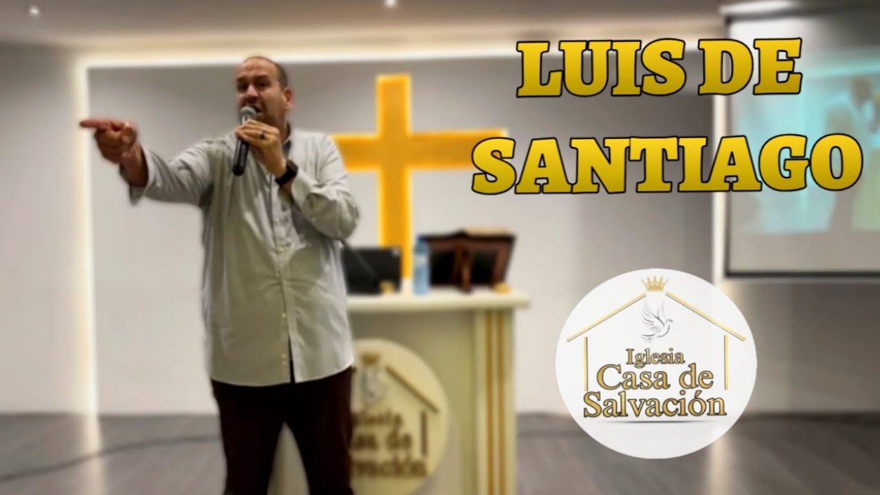 VISITA LUIS DE SANTIAGO / CULTO COMPLETO / 22/10/2024