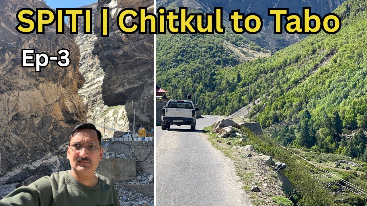 Spiti | Chitkul to Tabo | Ep3