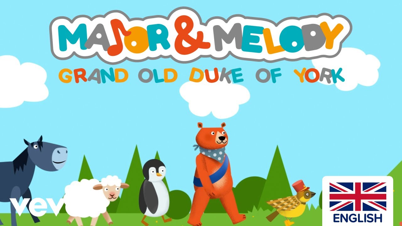 Major & Melody - Grand Old Duke Of York (UK Version)