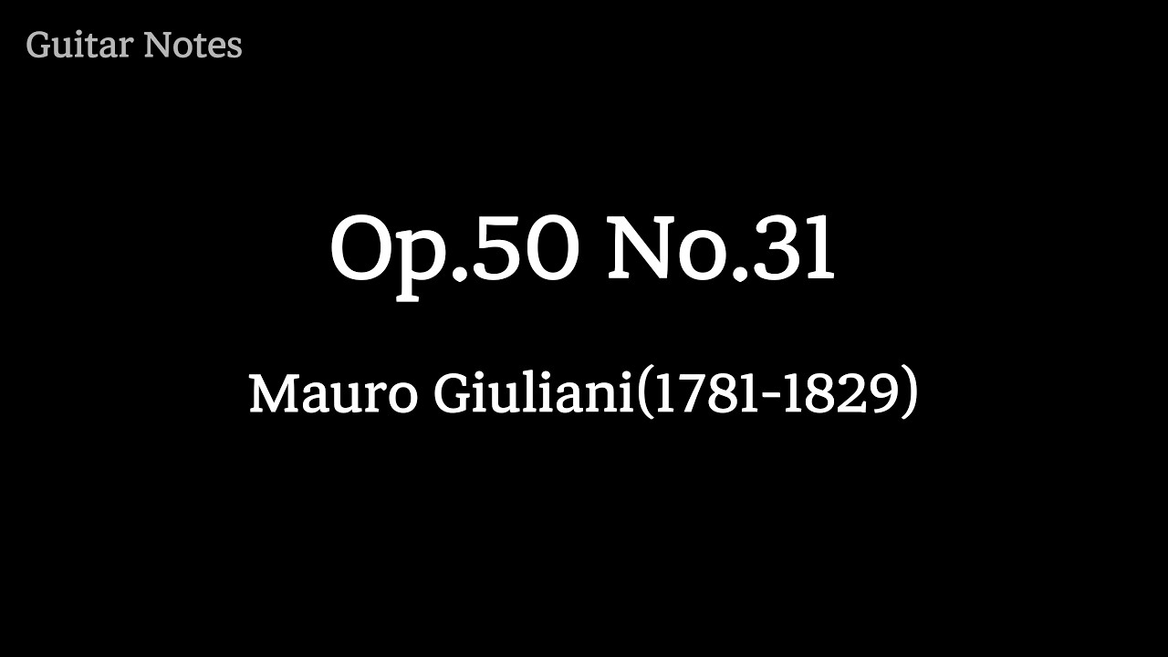 Op. 50 No. 31 Allegretto - Mauro Giuliani, Tab & Fingering