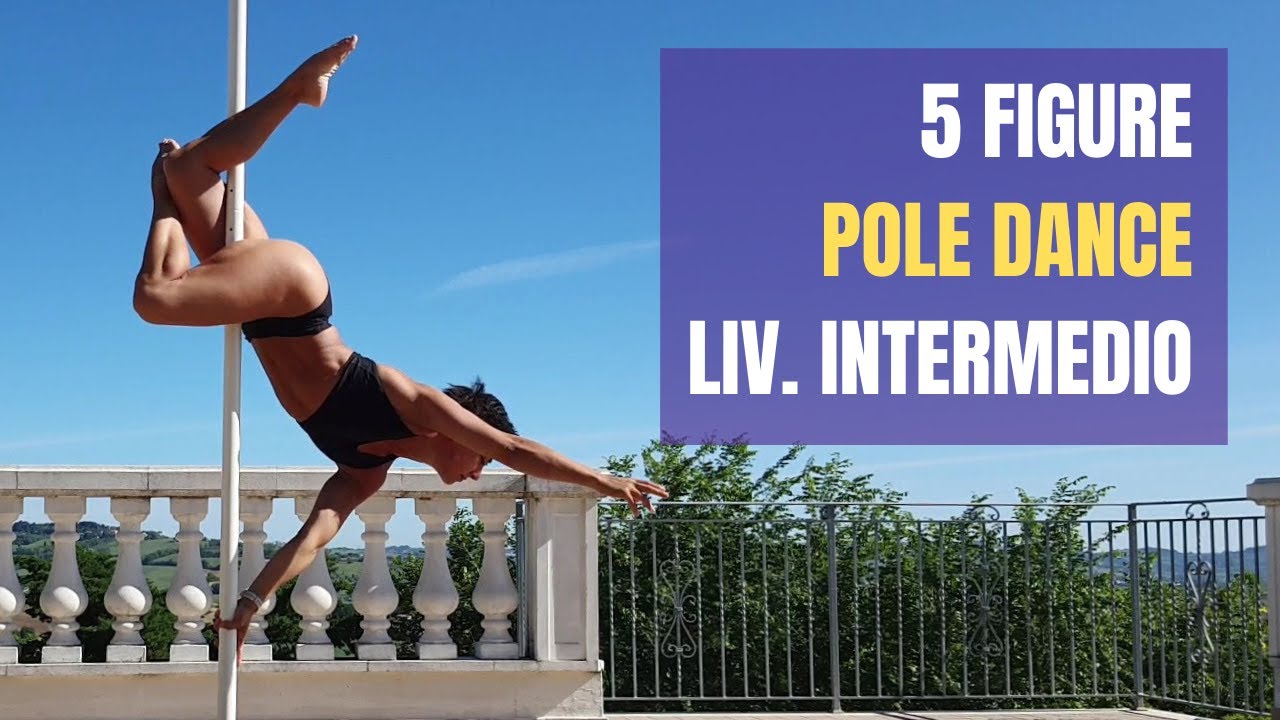 5 Figure Pole Dance Livello Intermedio