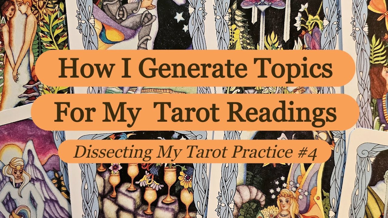 How I Generate Topics For My Tarot Readings (Dissecting My Tarot Practice #4) ✨️