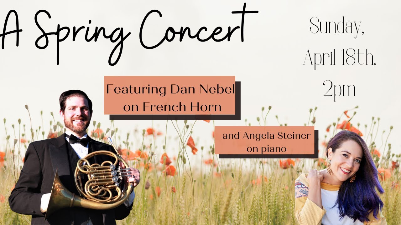 A Spring Concert featuring Dan Nebel, french horn