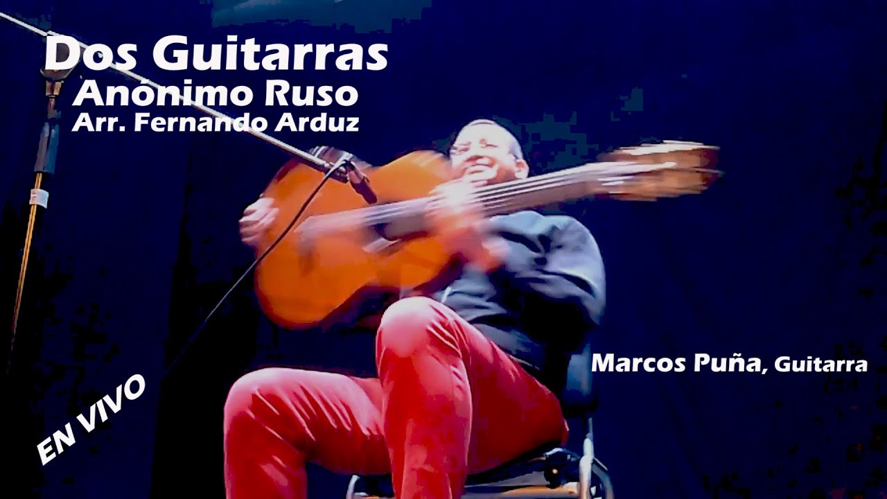 DOS GUITARRAS (An. Ruso Arr. Arduz) En Vivo | Marcos Puña, guitarra