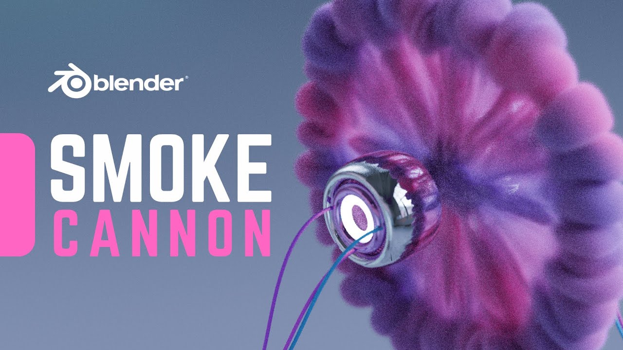 Blender Tutorial - Smoke Cannon