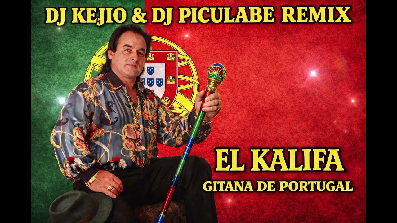 EL KALIFA GITANA DE PORTUGAL REMIX 2026 DJ KEJIO DJ PICULABE 