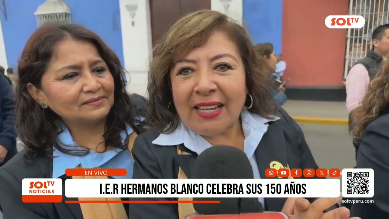 Trujillo: institución educativa Hermanos Blanco celebra sus 150 años