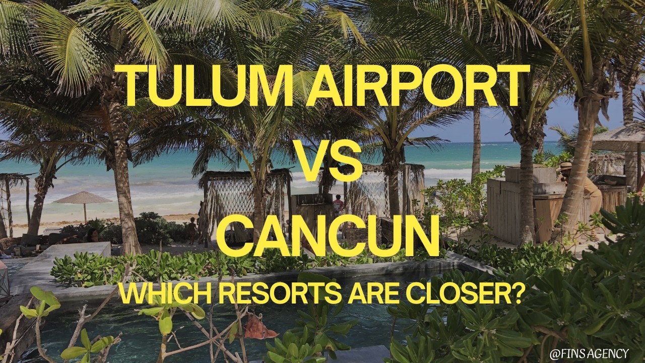 Resorts Closer to Tulum Airport Than Cancun Airport