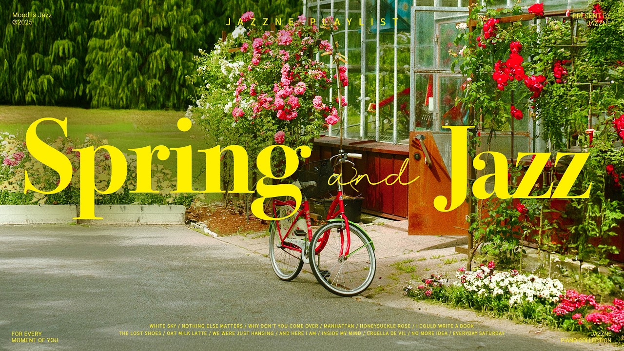 Playlist | Теплый весенний джаз с весенним бризом 🌱🌼 | Мягкий и расслабляющий джаз