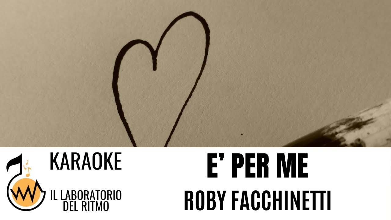 E' per me Roby Facchinetti (Karaoke Instrumental Version)