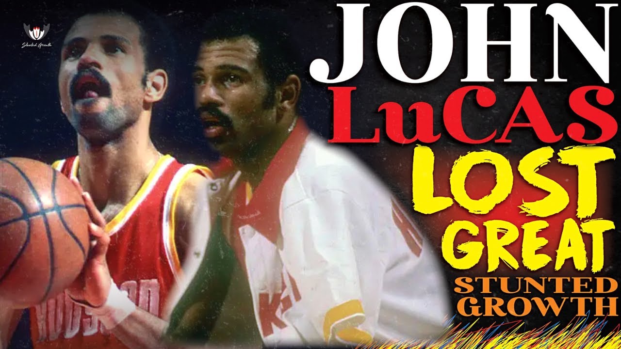 The Lost Great: &ldquo;He Just Couldn&rsquo;t Stop&rdquo; John Lucas&rsquo; Stunted Growth Story