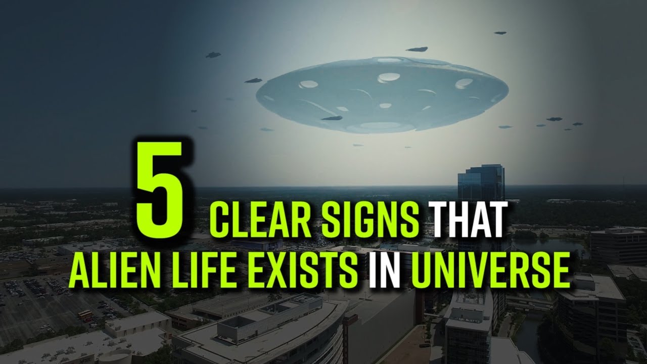 5 Clear signs that alien life exists in universe